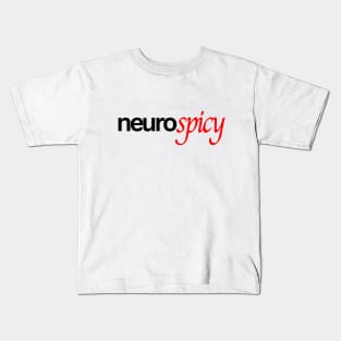 Neuro Spicy Kids T-Shirt